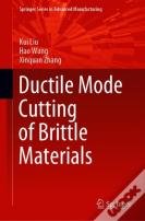 Ductile Mode Cutting Of Brittle Materials