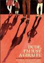 Dude, I'M Just A Giraffe - Preview