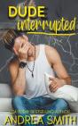 Dude Interrupted - Preview