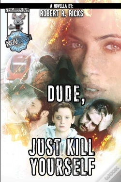 Capa do artigo Dude, Just Kill Yourself