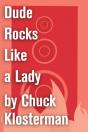 Dude Rocks Like A Lady - Preview