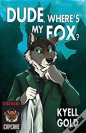 Dude, Where'S My Fox?