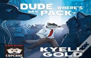 Dude, Where'S My Pack?