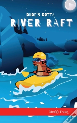 Capa do artigo Dude'S Gotta River Raft