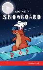 Dude'S Gotta Snowboard - Preview
