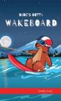 Dude'S Gotta Wakeboard - Preview