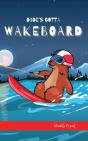 Dude'S Gotta Wakeboard - Preview