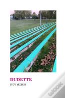 Dudette