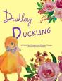 Dudley Duckling - Preview