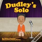 Dudley'S Solo