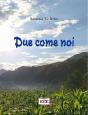 Due Come Noi - Preview
