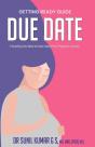 Due Date: Everything You Need To Know Ab - Preview