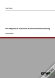 Due Diligence Als Instrument Der Unternehmensbewertung