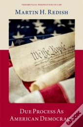 Due Process As American Democracy