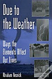 Due To The Weather