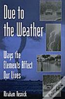 Due To The Weather