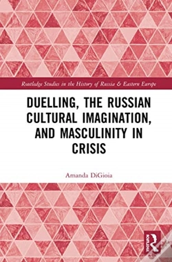 Capa do artigo Duelling, The Russian Cultural Imagination, And Masculinity In Crisis