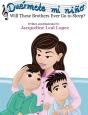 Duermete Mi Nino. Will These Brothers Ever Go To Sleep? - Preview
