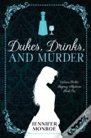 Dukes, Drinks, And Murder