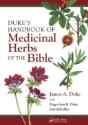 Duke'S Handbook Of Medicinal Plants Of The Bible - Preview
