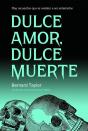 Dulce Amor, Dulce Muerte - Preview