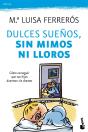Dulces Sueños, Sin Mimos Ni Lloros - Preview