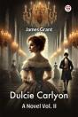 Dulcie Carlyona Novel Vol. Ii (Edition1) - Preview