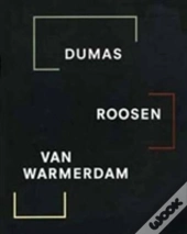 Dumas, Roosen, Van Warmerdam