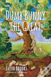 Dumb Bunny The Great