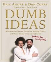 Dumb Ideas