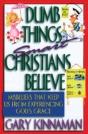 Dumb Things Smart Christians Believ - Preview