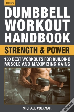 Capa do artigo Dumbbell Workout Handbook: Strength And Power