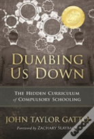 Dumbing Us Down