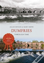 Dumfries Through Time