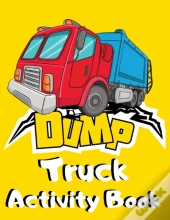 Dump Truck Activity Book