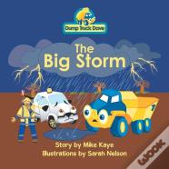 Dump Truck Dave . . . The Big Storm