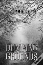 Dumping Grounds