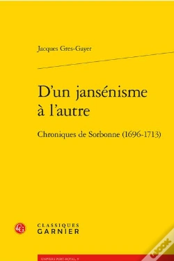 Capa do artigo D'Un Jansenisme A L'Autre - Chroniques De Sorbonne (1696-1713)