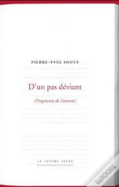 D'Un Pas Déviant (Fragments De L'Attente)
