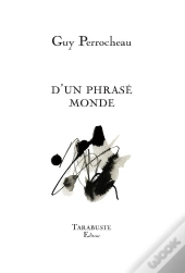 D'Un Phrase Monde - Guy Perrocheau