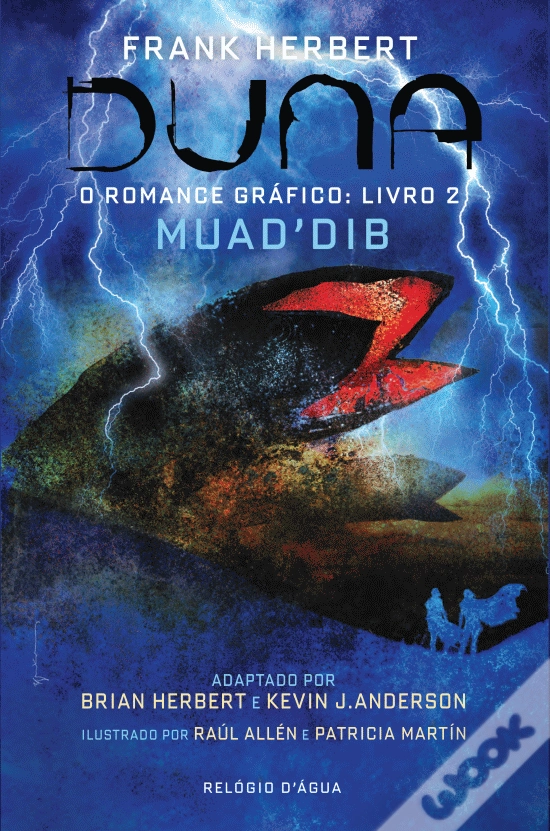 Capa do livro Duna - O Romance Gráfico: Livro 2 Muad’Dib de Frank Herbert, adaptado visualmente por Brian Herbert e Kevin J. Anderson; Ilustração: Patricia Martin e Raul Allen