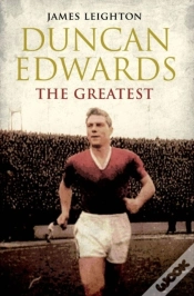 Capa do artigo Duncan Edwards: The Greatest