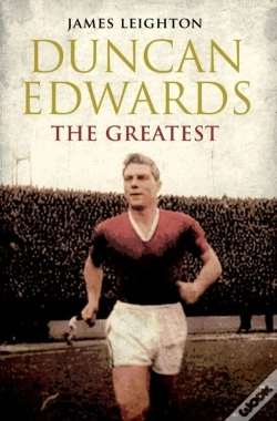 Capa do artigo Duncan Edwards: The Greatest