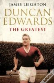 Capa do artigo Duncan Edwards: The Greatest