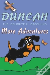 Duncan - The Delightful Daschund - More