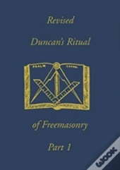 Duncan'S Ritual Of Freemasonry, Part 1