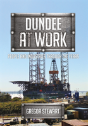 Dundee At Work - Preview