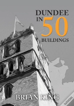 Capa do artigo Dundee In 50 Buildings