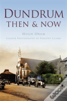 Dundrum Then & Now