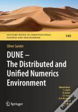 Dune Â€” The Distributed And Unified Numerics Environment